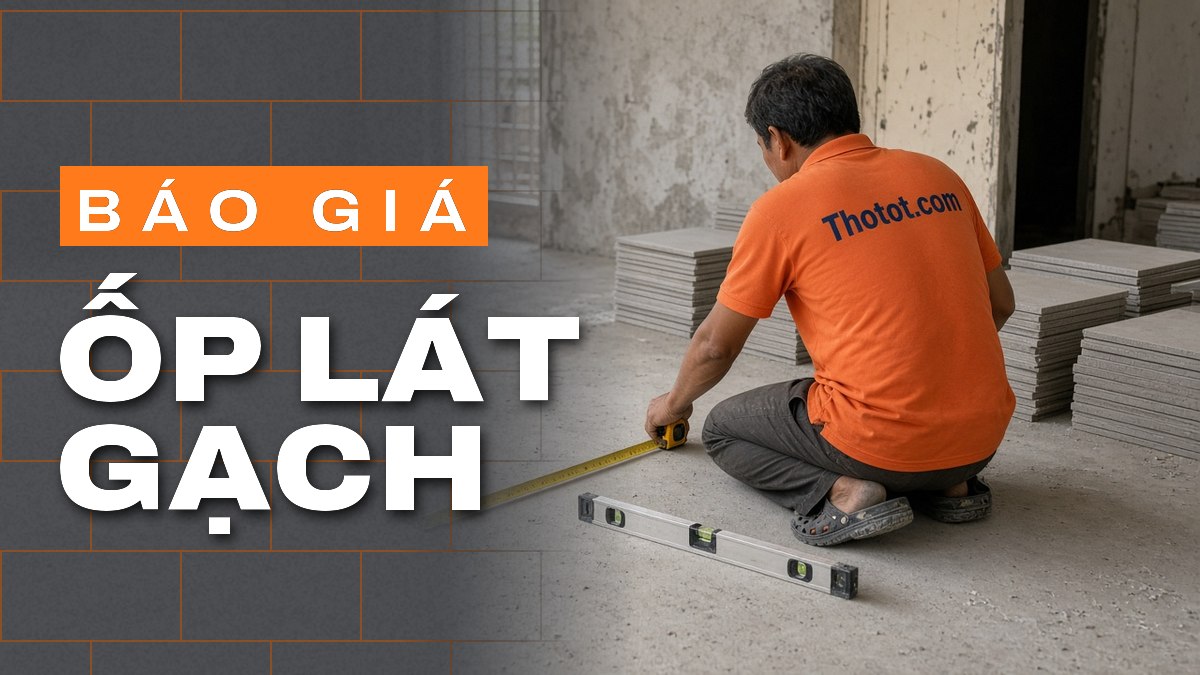 Báo giá ốp lát gạch theo m²: Các yếu tố ảnh hưởng