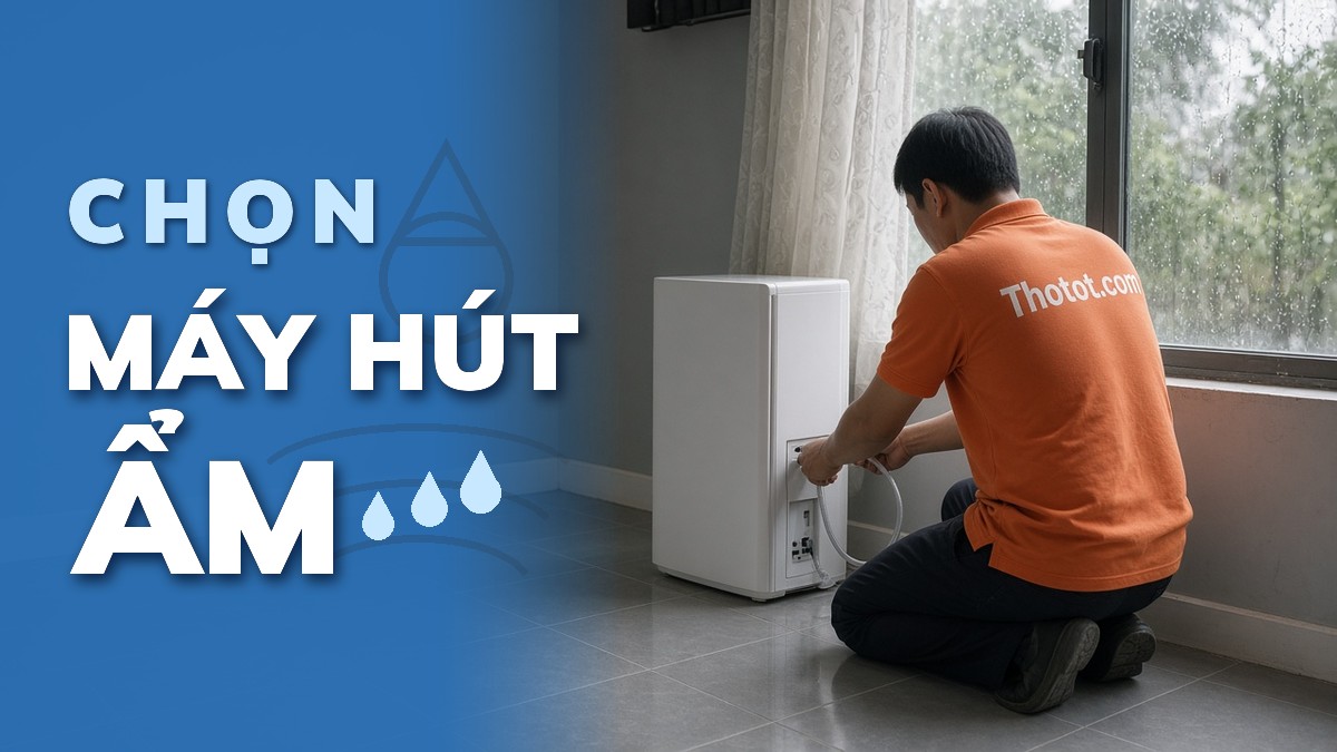 Chọn máy hút ẩm theo diện tích và điều kiện phòng