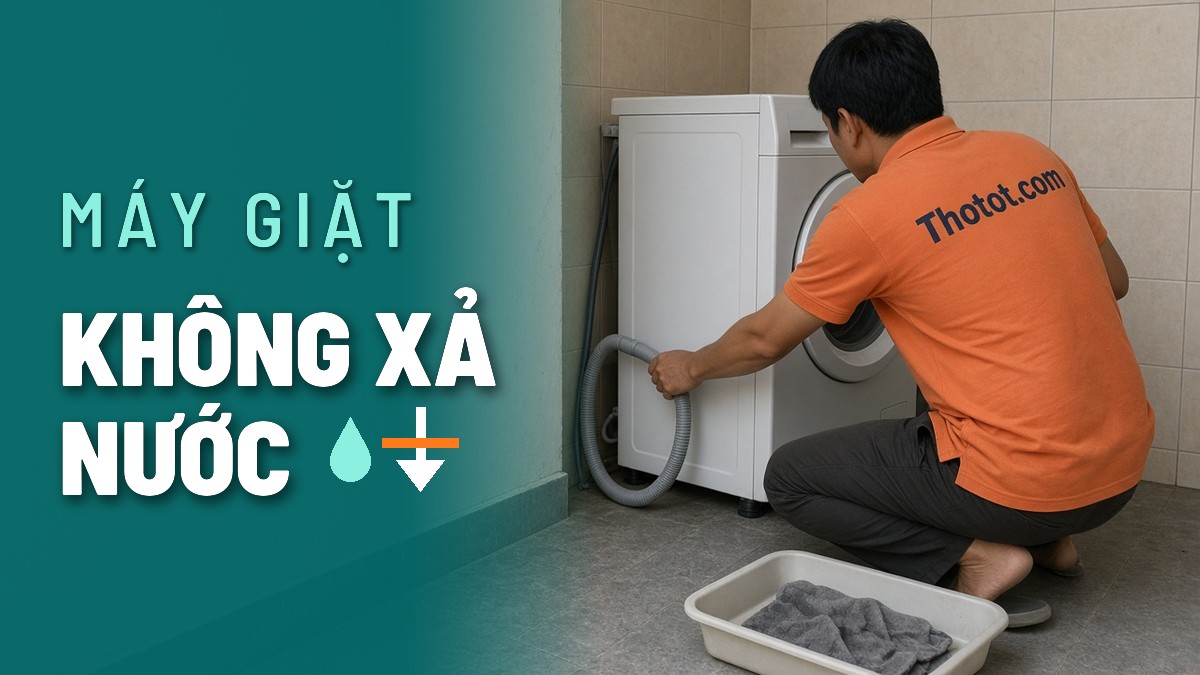 Máy giặt không xả nước: Nguyên nhân và cách kiểm tra