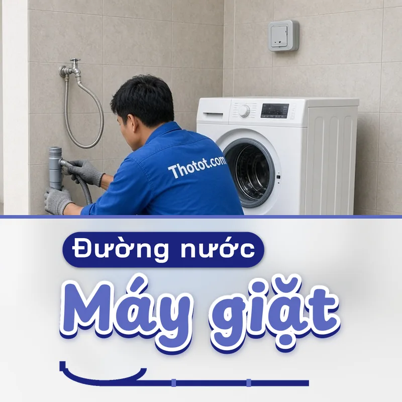 Lắp, sửa đường nước máy giặt nhà cấp 4