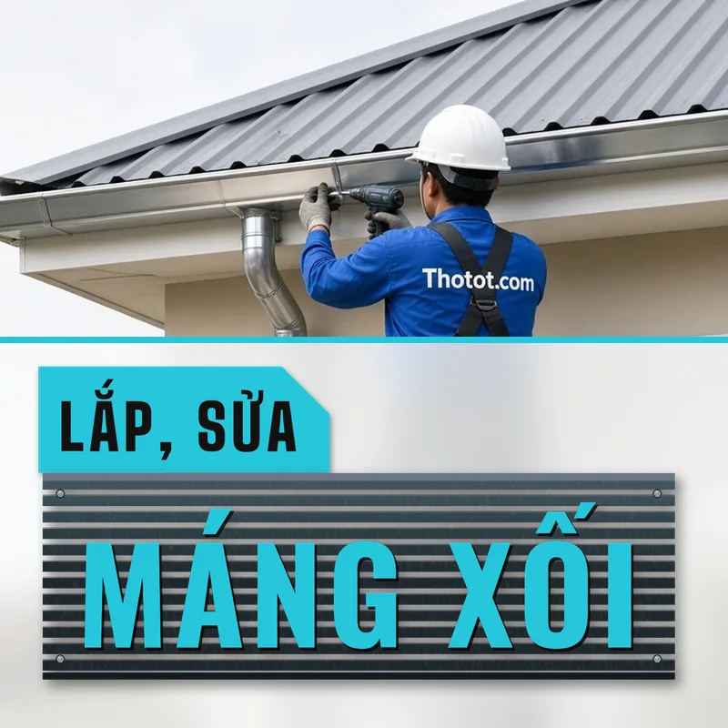Lắp, sửa máng xối nhà cấp 4
