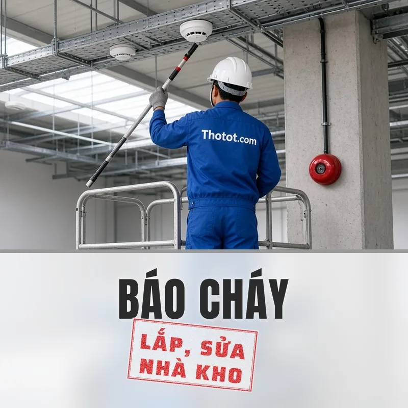 Lắp, sửa hệ thống báo cháy nhà kho