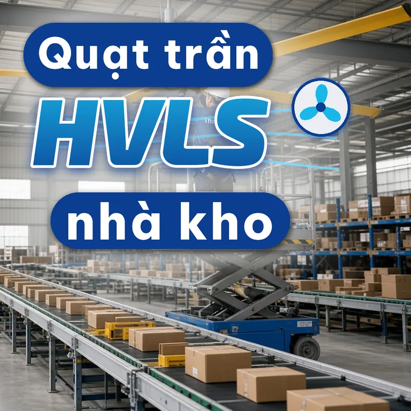 Lắp quạt trần công nghiệp HVLS nhà kho
