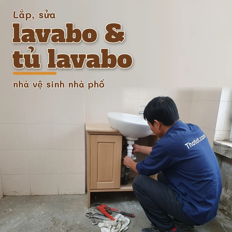 Lắp, sửa lavabo & tủ lavabo nhà vệ sinh nhà phố