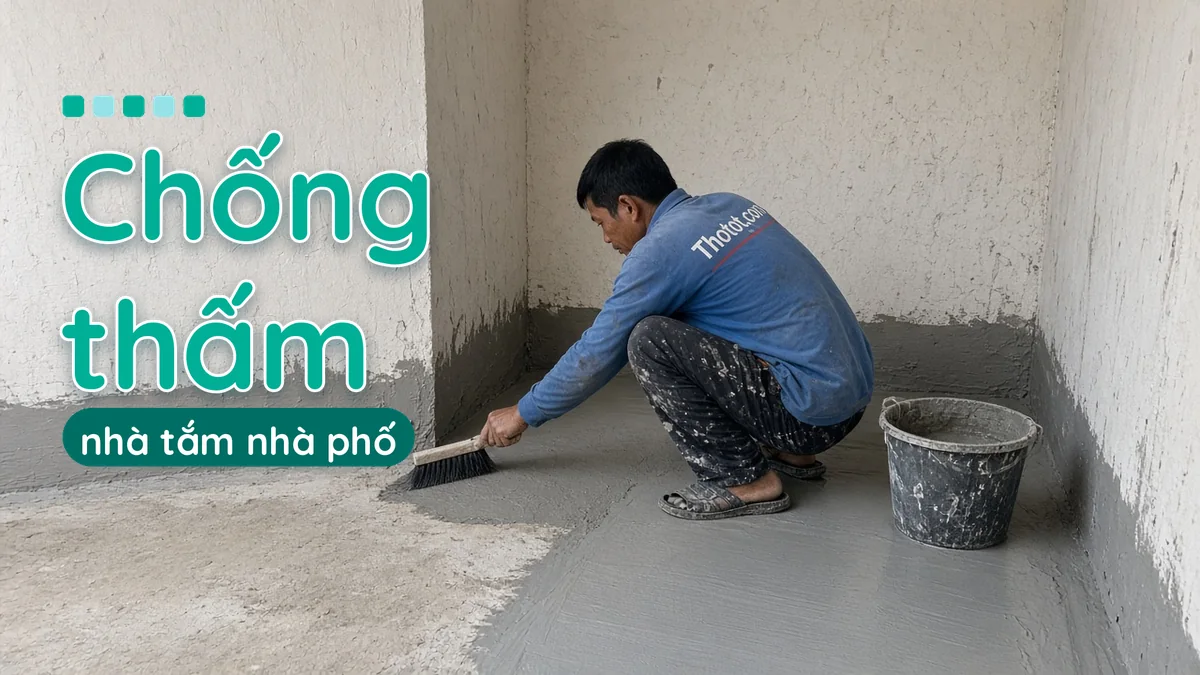 Chống thấm nhà tắm nhà phố