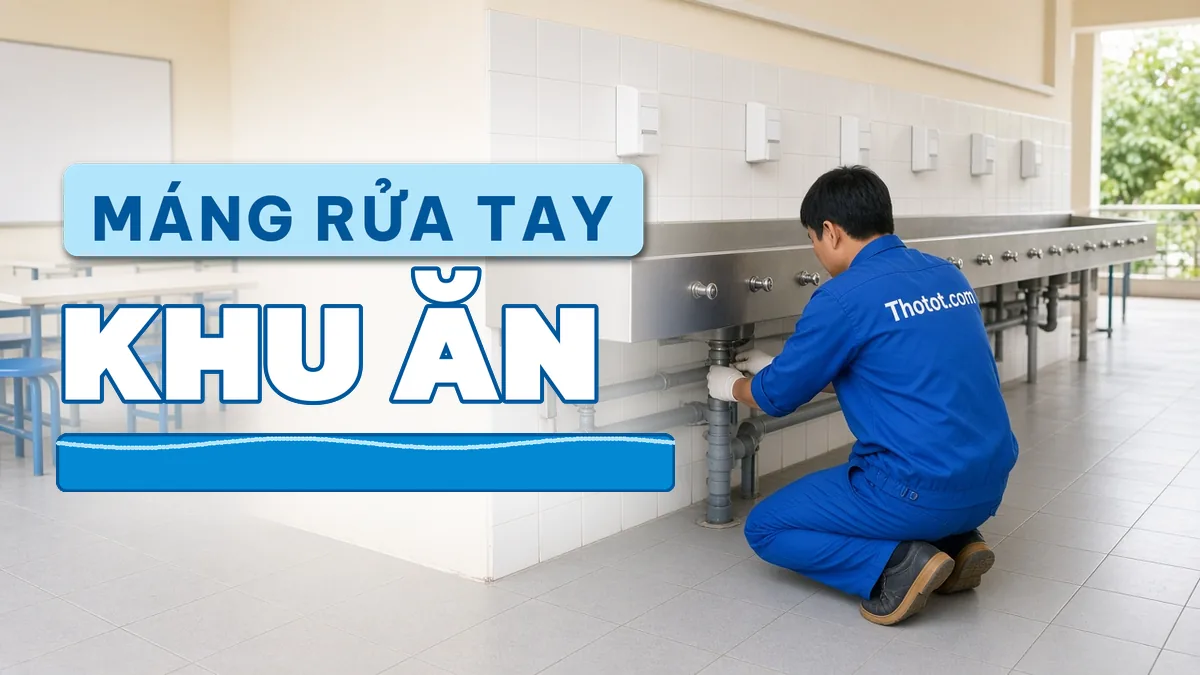 Lắp, sửa máng rửa tay khu ăn uống trường học