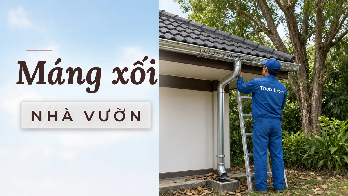 Lắp, sửa máng xối mái nhà vườn