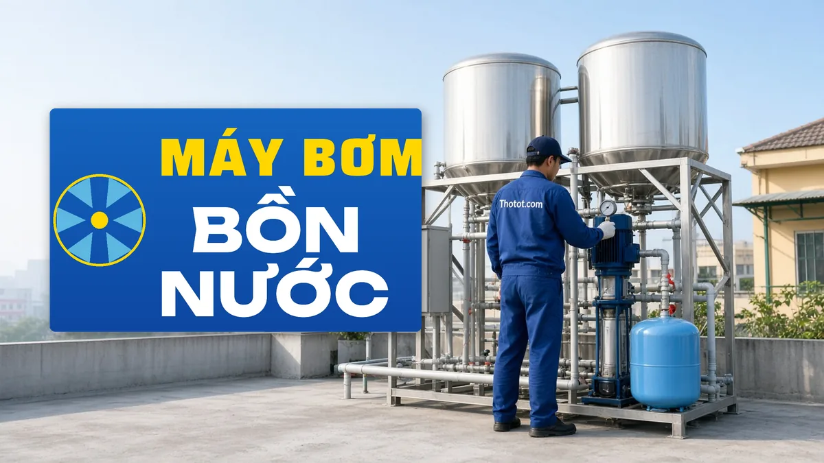 Lắp, sửa máy bơm, bồn nước nhà hàng