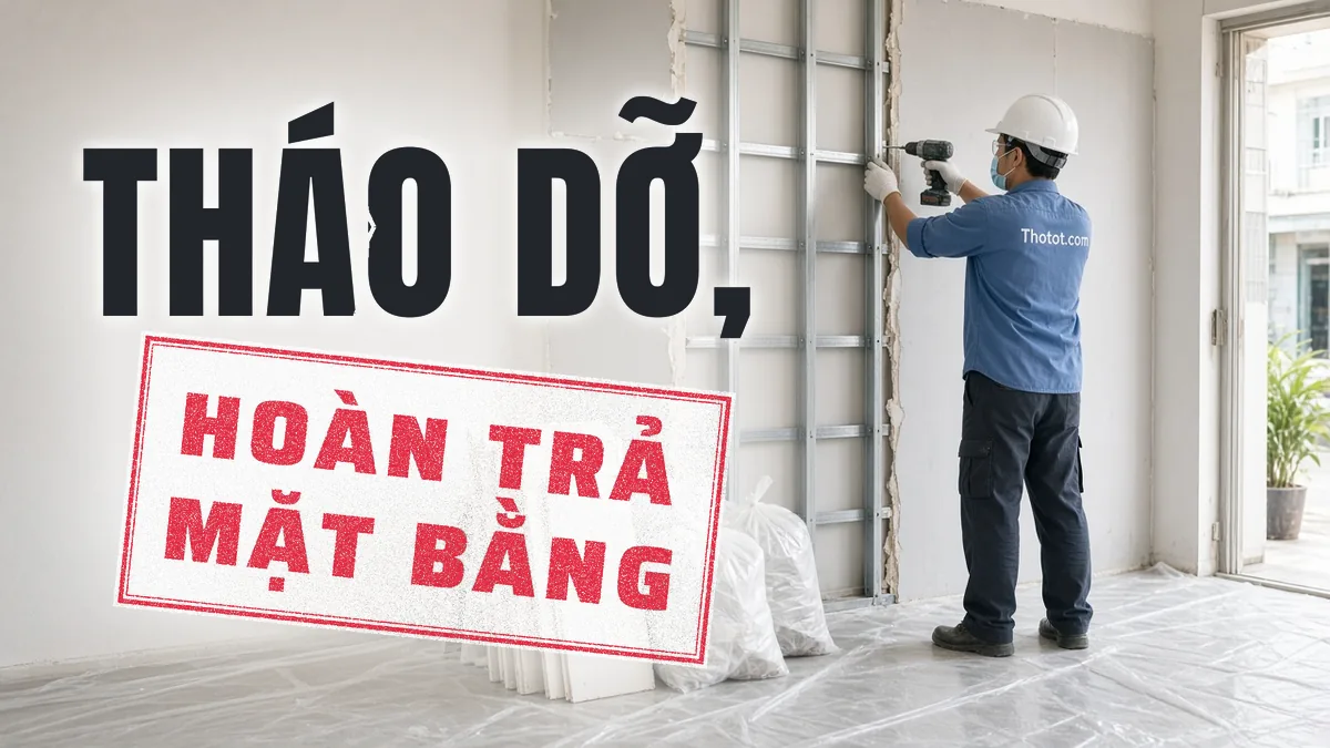 Tháo dỡ, hoàn trả mặt bằng cửa hàng