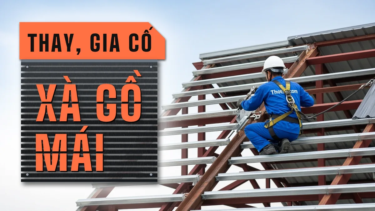 Thay, gia cố xà gồ mái nhà xưởng