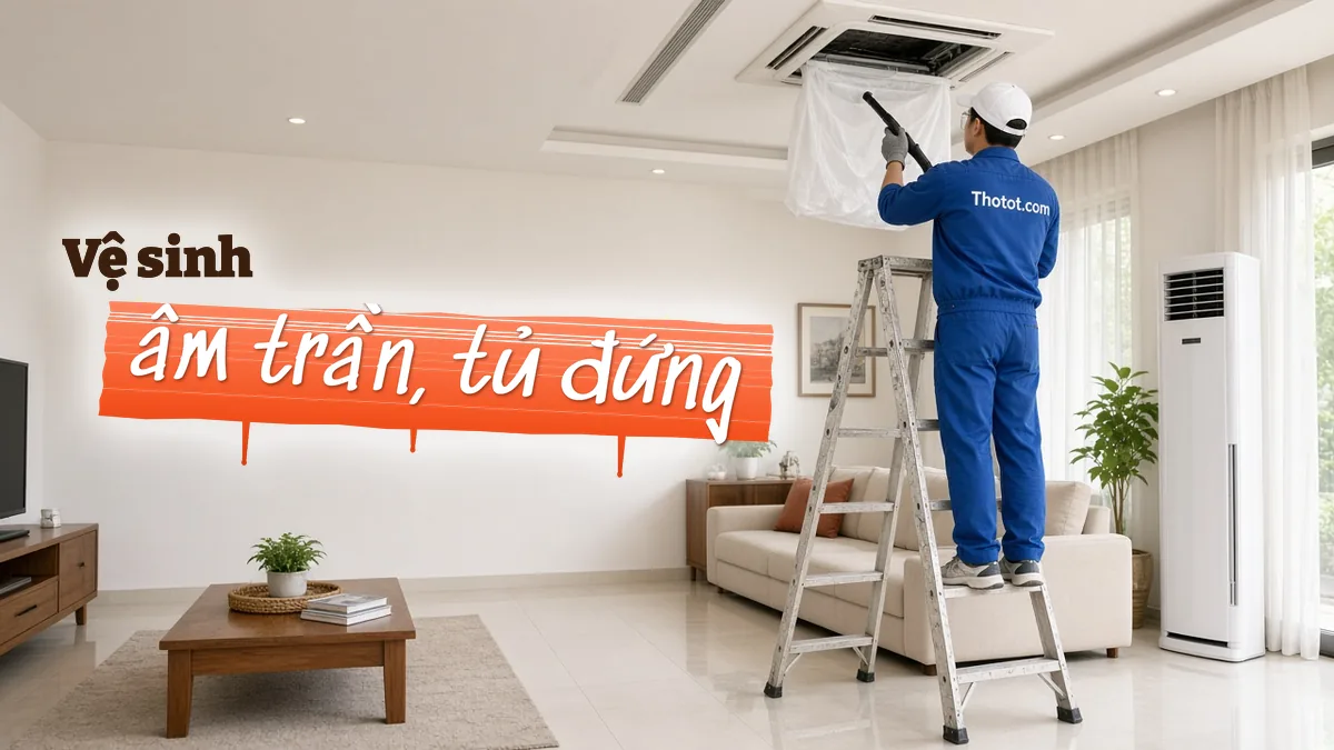 Vệ sinh máy lạnh âm trần, tủ đứng